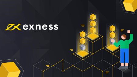 Exness'a Nasıl Kaydolunur ve Para Yatırılır